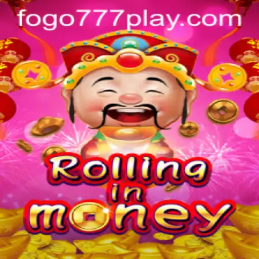 RollingInMoney: A Thrilling Adventure in the World of Fogo777
